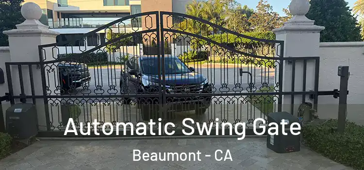 Automatic Swing Gate Beaumont - CA