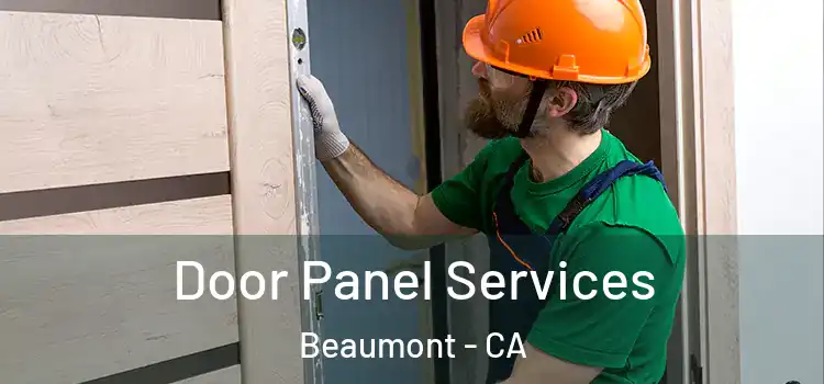 Door Panel Services Beaumont - CA