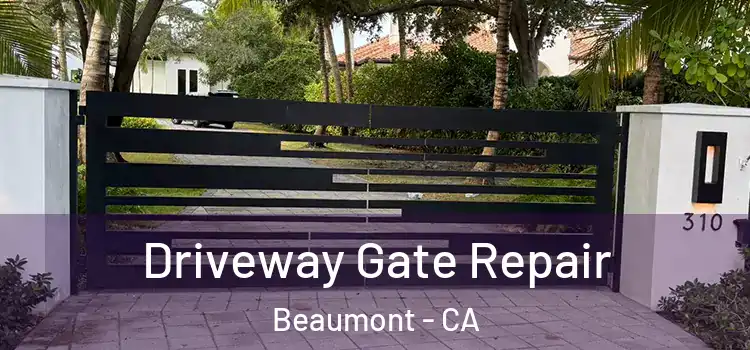  Driveway Gate Repair Beaumont - CA