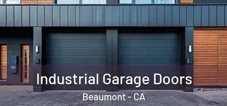  Industrial Garage Doors Beaumont - CA