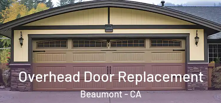  Overhead Door Replacement Beaumont - CA