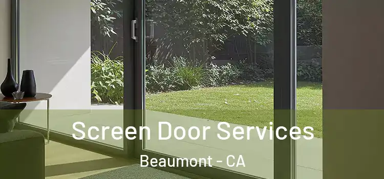 Screen Door Services Beaumont - CA