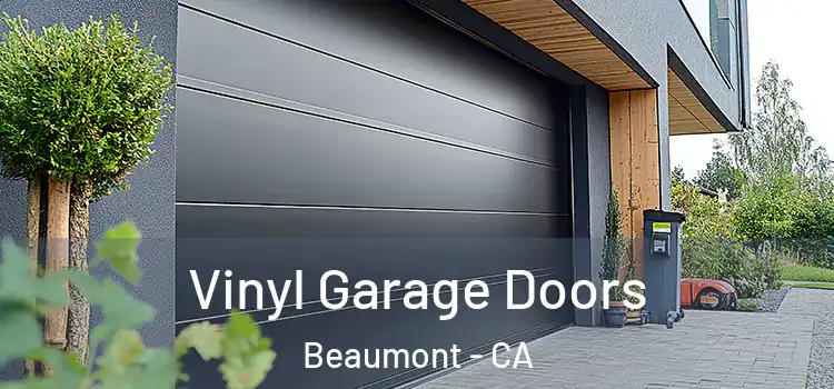  Vinyl Garage Doors Beaumont - CA